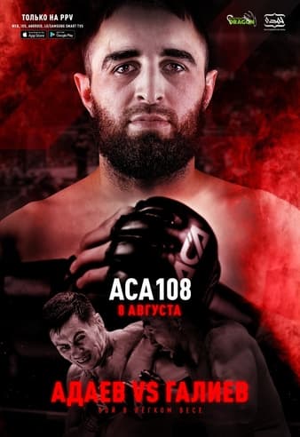 ACA 108 - Galiev vs Adaev