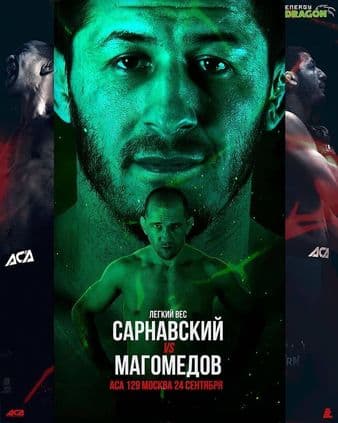 ACA 129 - Magomedov vs Sarnavskiy