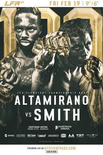 LFA 100 - Altamirano vs Smith
