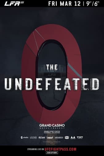 LFA 101 - The Undefeated