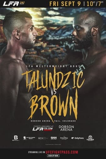 LFA 141 - Talundzic vs Brown