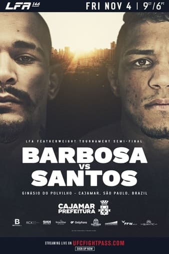 LFA 146 - Barbosa vs Santos