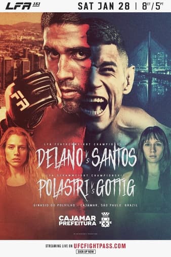 LFA 151 - Delano vs Santos