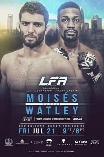 LFA 17 - Moises vs Watley