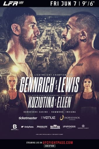 LFA 185 - Gennrich vs Lewis