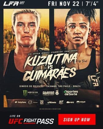 LFA 197 - Kuziutina vs Guimaraes