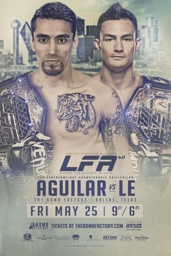 LFA 40 - Aguilar vs Le