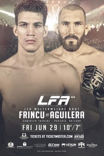 LFA 44 - Frincu vs Aguilera