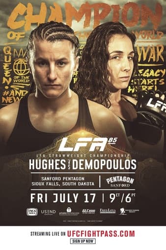 LFA 85 - Hughes vs Demopoulos