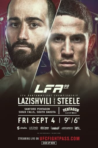 LFA 90 - Lazishvili vs Steele
