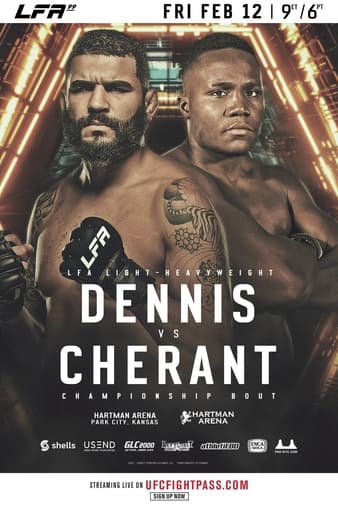 LFA 99 - Dennis vs Cherant